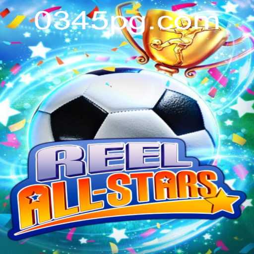 ReelAllStars: A Thrilling New Game at 0345.com